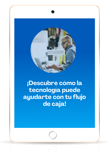 ¡Descubre cómo la tecnología puede ayudarte con tu flujo de caja! (1)